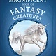 Weldon Owen The Magnificent Book of Fantasy Creatures