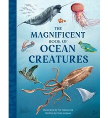 Weldon Owen The Magnificent Book of Ocean Creatures