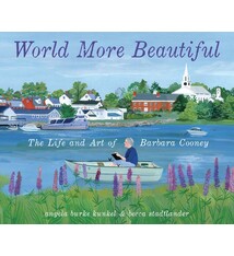 World More Beautiful: The Life and Art of Barbara Cooney
