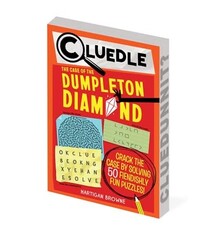 Workman Publishing Company Cluedle: The Case of the Dumpleton Diamond (Book 1)