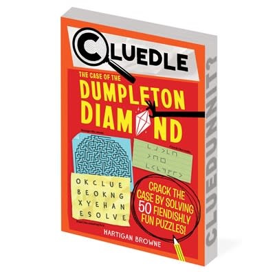 Workman Publishing Company Cluedle: The Case of the Dumpleton Diamond (Book 1)