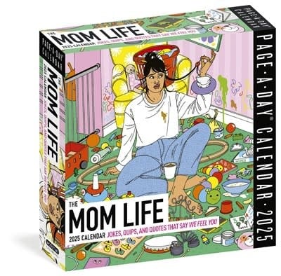 Workman Publishing Company Mom Life Page-A-Day® Calendar 2025: Jokes, Quips, and Quotes That Say We Feel You