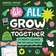 Workman Publishing Company We All Grow Together Wall Calendar 2025: A 17-Month Calendar for the Whole Family: August 2024-December 2025 - with stickers!