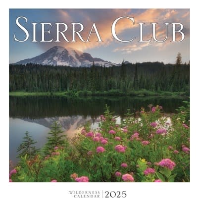 Sierra Club Sierra Club Wilderness Calendar 2025