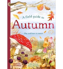 A Field Guide to Autumn: Play and Learn in Nature