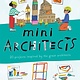 Mini Architects: 20 Projects Inspired by the Great Architects