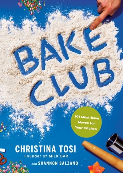 Knopf Bake Club: 101 Must-Have Moves for Your Kitchen: A Cookbook