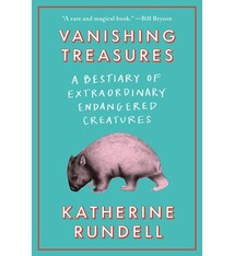 Doubleday Vanishing Treasures: A Bestiary of Extraordinary Endangered Creatures