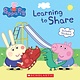 Scholastic Inc. Peppa Pig: Learning to Share