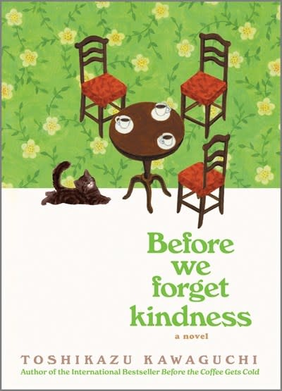 Hanover Square Press Before We Forget Kindness: A Novel
