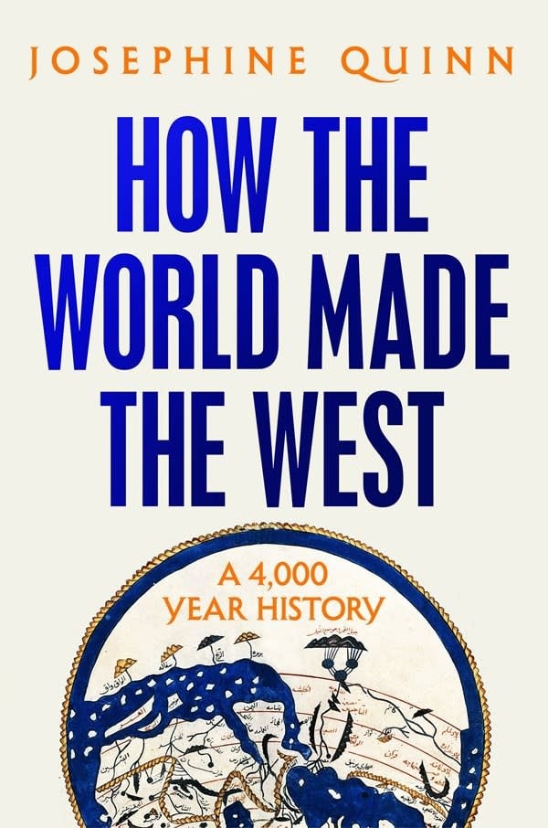 Random House How the World Made the West: A 4,000 Year History