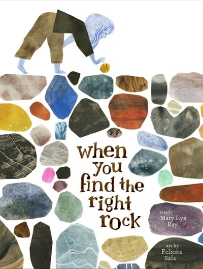 Chronicle Books When You Find the Right Rock