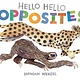 Chronicle Books Hello Hello Opposites