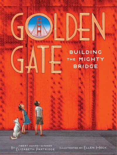 Chronicle Books Golden Gate: Building the Mighty Bridge