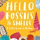 Laurence King Publishing Little Guides to Nature: Hello Fossils and Shells