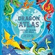 Laurence King Publishing The Dragon Atlas: Legendary Dragons of the World