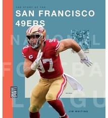 Creative Paperbacks The Story of the San Francisco 49ers