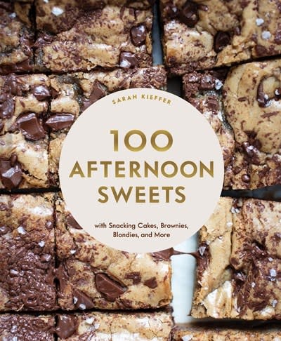 Chronicle Books 100 Afternoon Sweets: With Snacking Cakes, Brownies, Blondies, and More