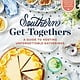 Chronicle Books Southern Get-Togethers: A Guide to Hosting Unforgettable Gatherings—Plus Entertaining Inspiration, Tips, and 100+ Recipes