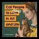 Chronicle Books Cat People to Judge in Art and Life