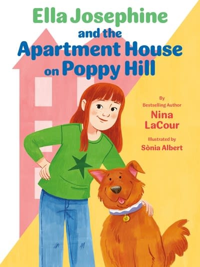 Chronicle Books Ella Josephine and the Apartment House on Poppy Hill: Book 1