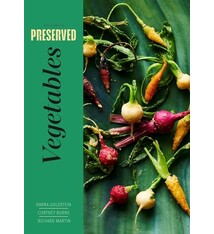 Preserved: Vegetables: 25 Recipes