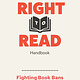 The ABA Right to Read Handbook: Fighting Book Bans and Why It Matters (2024)