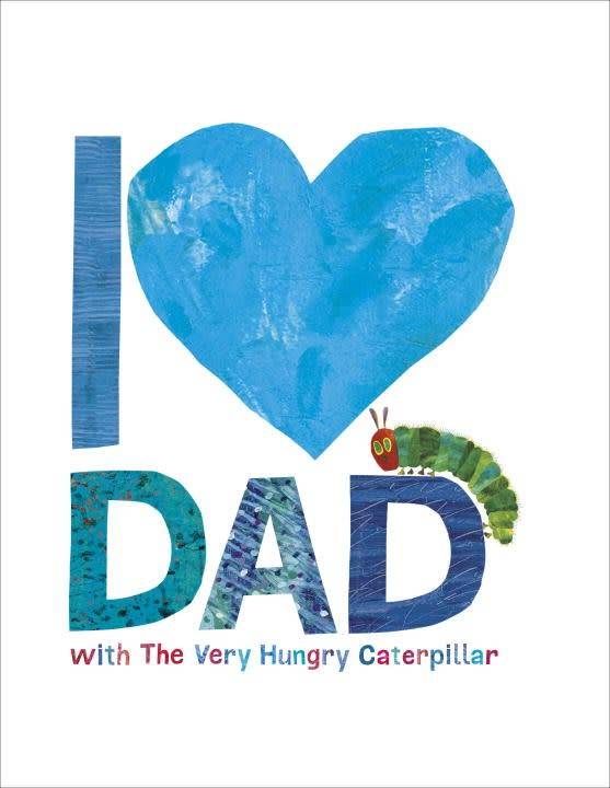 Grosset & Dunlap I Love Dad with The Very Hungry Caterpillar