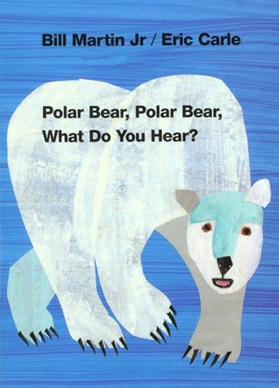 Henry Holt and Co. Polar Bear, Polar Bear, What Do You Hear?