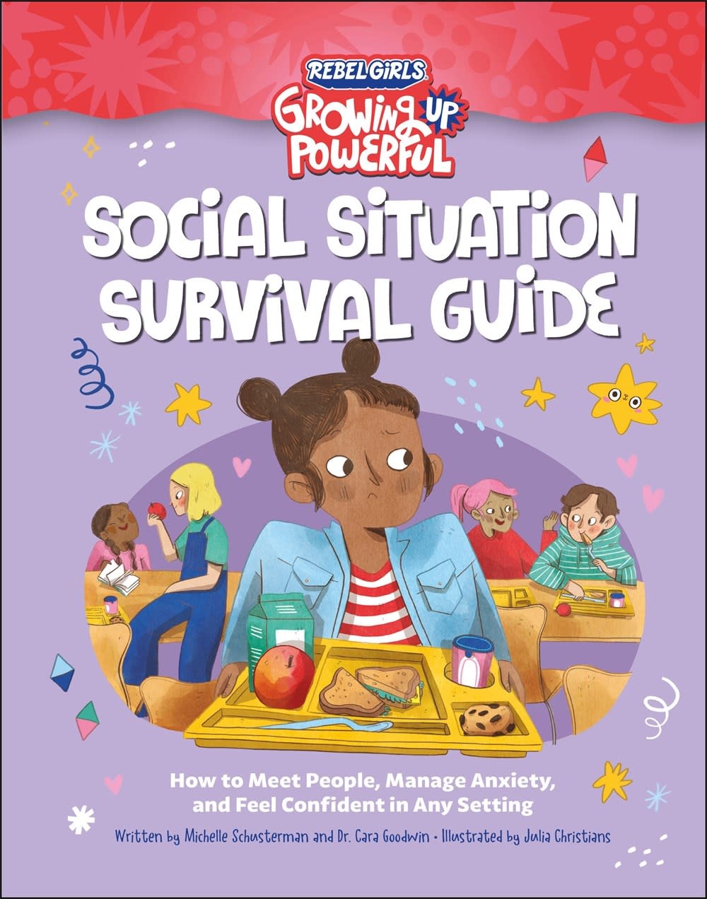 Rebel Girls: Growing Up Powerful: Social Situation Survival Guide
