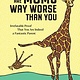 Workman Publishing Company There Are Moms Way Worse Than You: Irrefutable Proof That You Are Indeed a Fantastic Parent