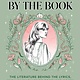 Taylor Swift by the Book: The Literature Behind the Lyrics, from Fairy Tales to Tortured Poets