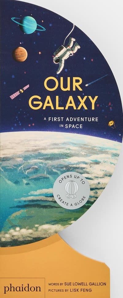 Phaidon Press Our Galaxy: A First Adventure in Space
