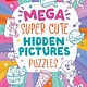 Mega Super Cute Hidden Pictures Puzzles