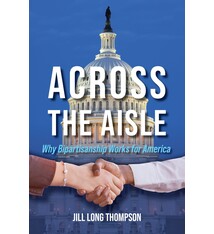 Across the Aisle: Why Bipartisanship Works for America