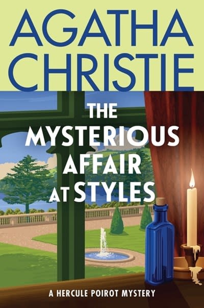 William Morrow Paperbacks The Mysterious Affair at Styles: The First Hercule Poirot Mystery