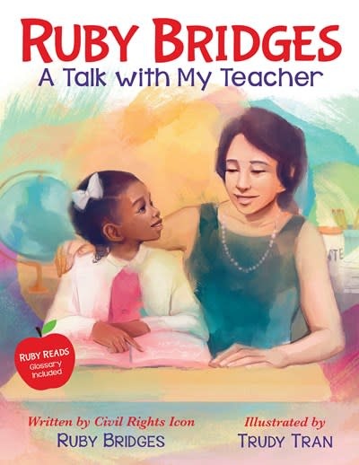 Orchard Books Ruby Bridges: A Talk with My Teacher