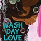 Scholastic Press Wash Day Love
