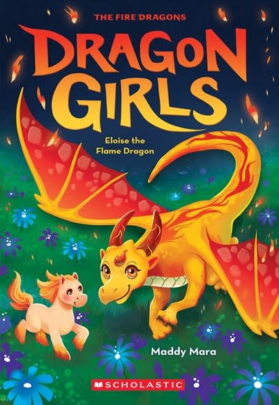Scholastic Paperbacks Dragon Girls #16 Eloise the Flame Dragon