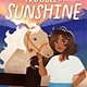 Scholastic Press The Trouble With Sunshine