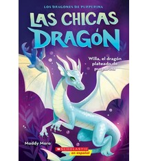 Scholastic en Espanol Las chicas dragon #2: Willa, el dragon plateado de purpurina (Dragon Girls #2: Willa the Silver Glitter Dragon)