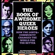 Mango The Book of Awesome Queer Heroes: How the LGBTQ+ Community Changed the World for the Better