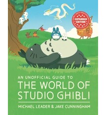 Welbeck Children's Books An Unofficial Guide to the World of Studio Ghibli UPDATED EDITION
