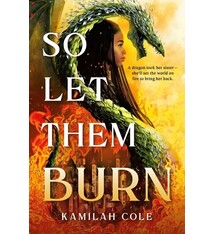 Little, Brown Books for Young Readers So Let Them Burn (Standard Edition)