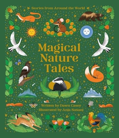 Running Press Kids Magical Nature Tales: Stories from Around the World