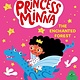 Nosy Crow Princess Minna: The Enchanted Forest