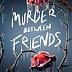 Delacorte Press Murder Between Friends