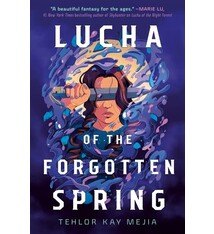 Make Me a World Lucha of the Forgotten Spring