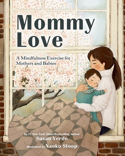 Viking Books for Young Readers Mommy Love: A Mindfulness Exercise for Mothers and Babies