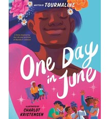 G.P. Putnam's Sons Books for Young Readers One Day in June: A Story Inspired by the Life and Activism of Marsha P. Johnson
